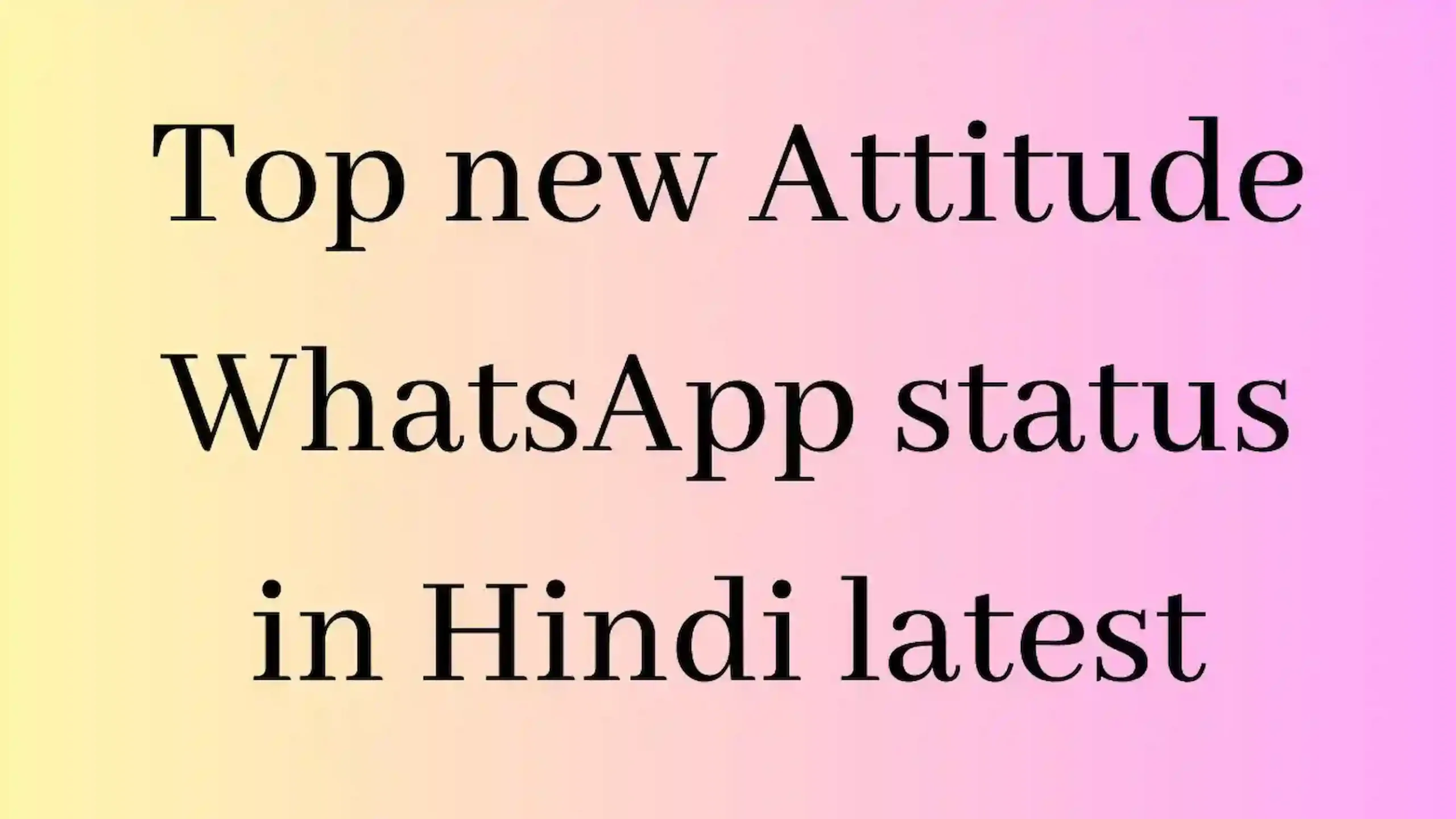 Top new Attitude WhatsApp status in Hindi latest