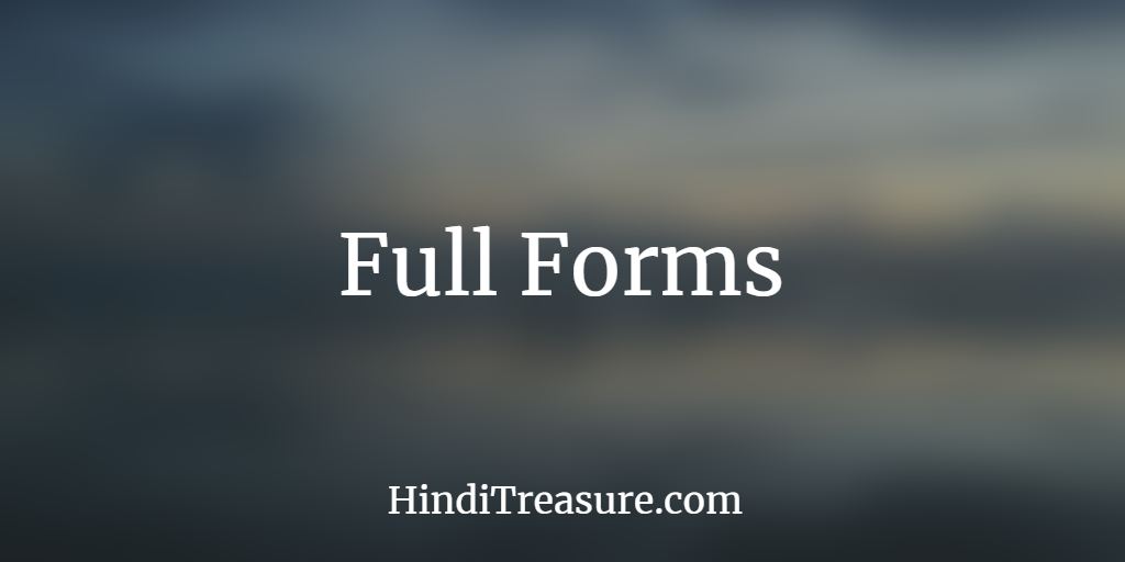 Full Form full Form HindiTreasure